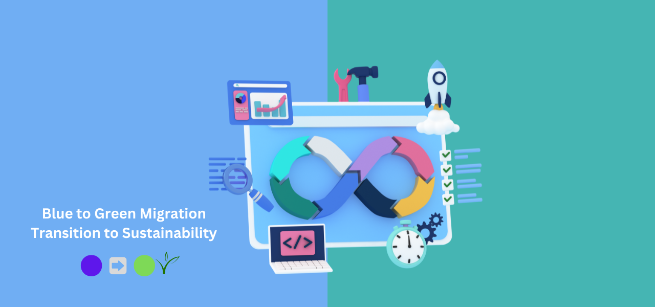 Green DevOps and Blue to Green Migration: Simplifying Complexity with Emerging Technologies 🌱🔄